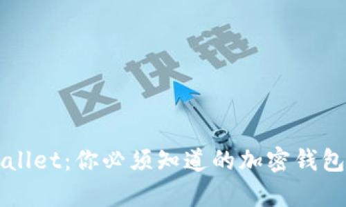 TPWallet:你必须知道的加密钱包真相